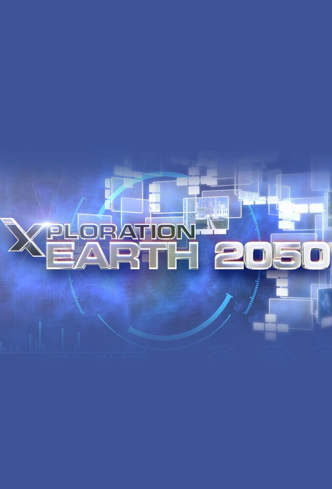Xploration Earth 2050 ne zaman