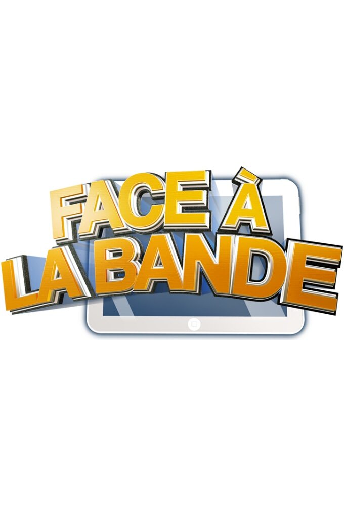 Face à la bande ne zaman