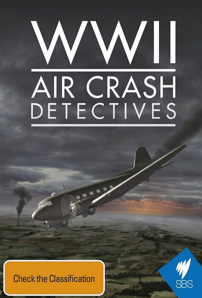 WWII Air Crash Detectives ne zaman