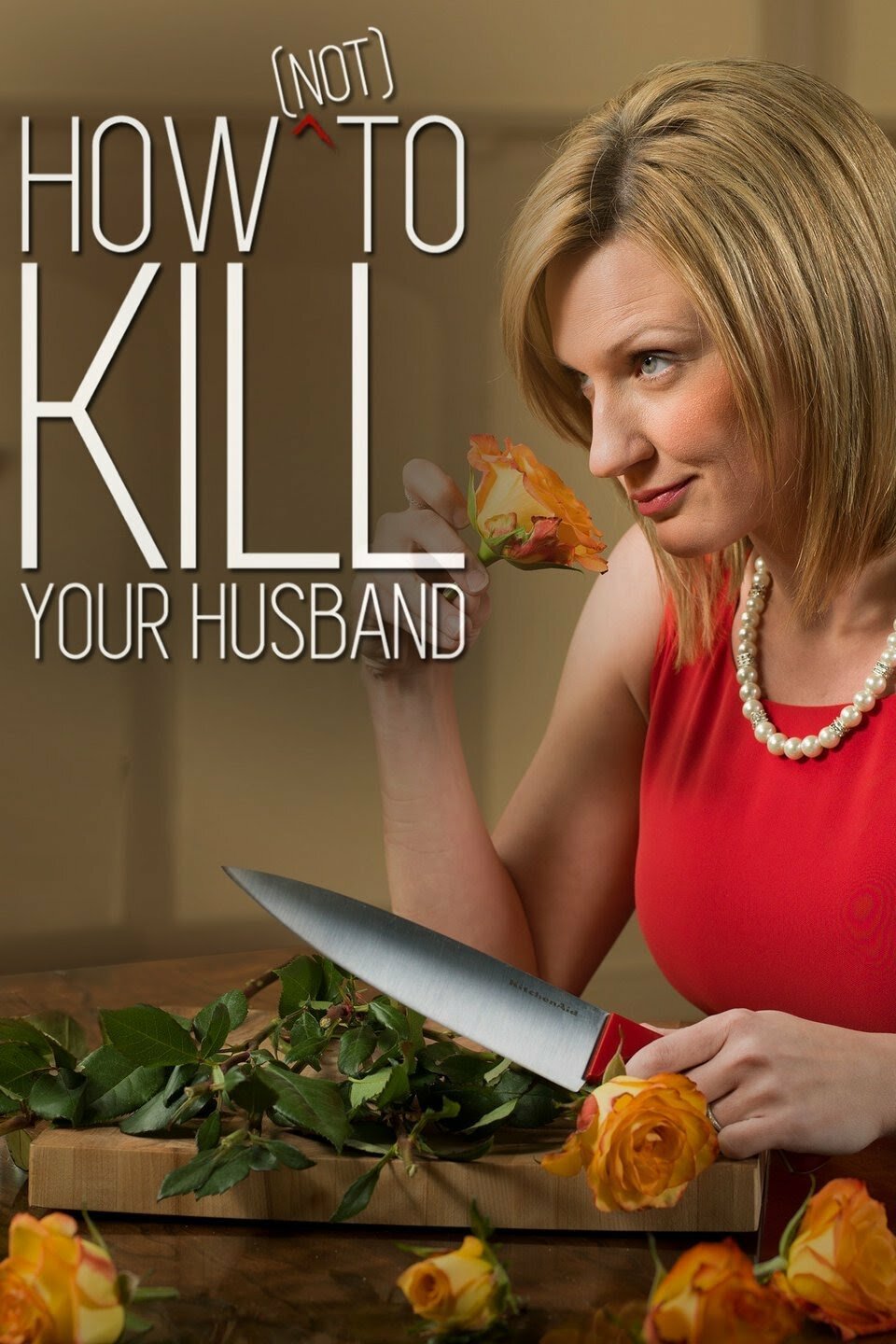 How (Not) to Kill Your Husband ne zaman