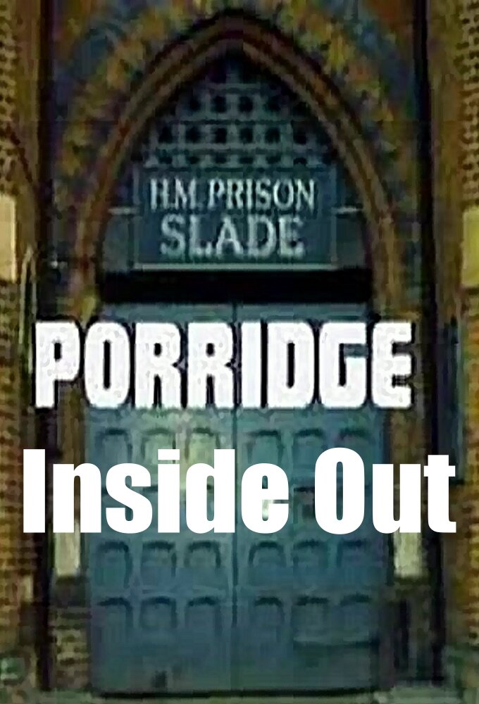 Porridge: Inside Out ne zaman