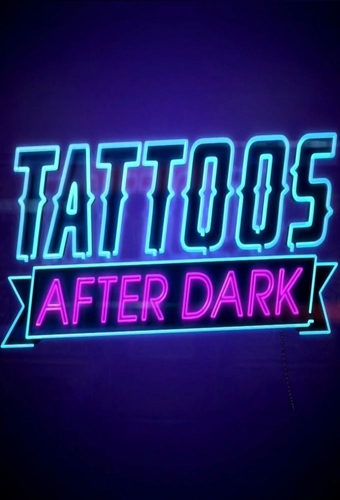 Tattoos After Dark ne zaman