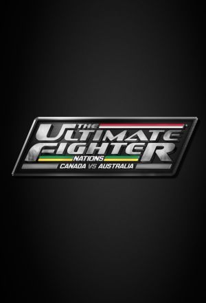 The Ultimate Fighter Nations: Canada vs. Australia ne zaman