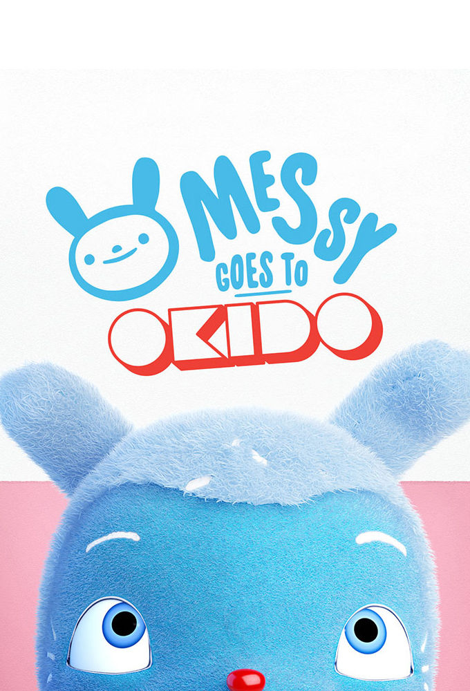 Messy Goes to OKIDO ne zaman