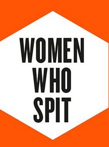 Women Who Spit ne zaman