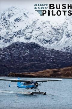 Alaska's Ultimate Bush Pilots ne zaman