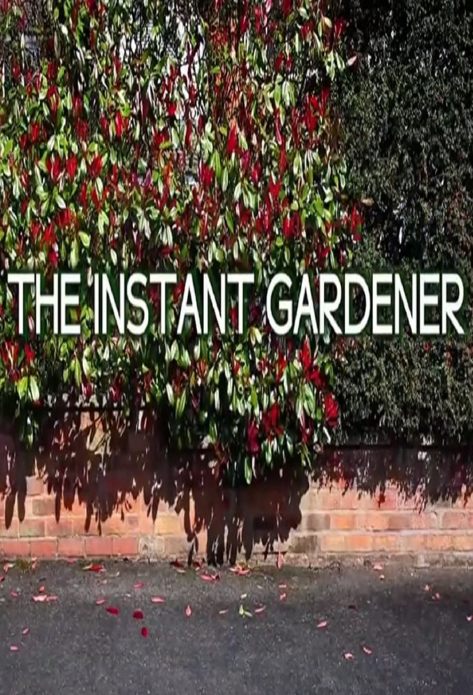 The Instant Gardener ne zaman