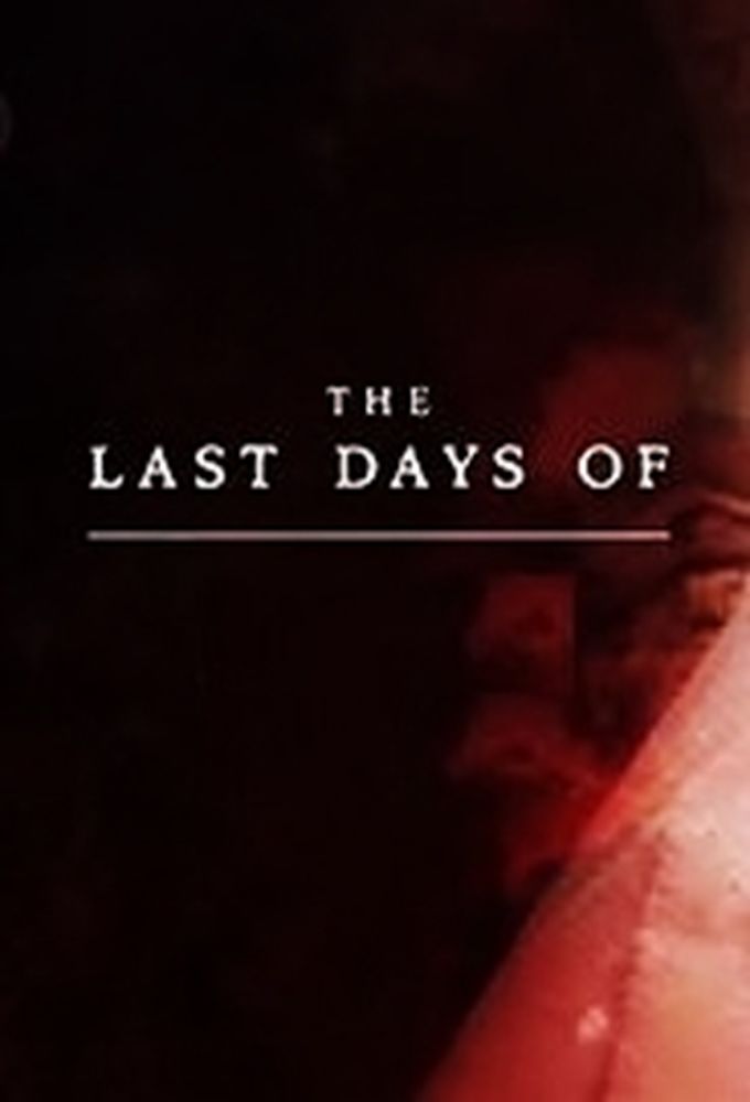 The Last Days of... ne zaman