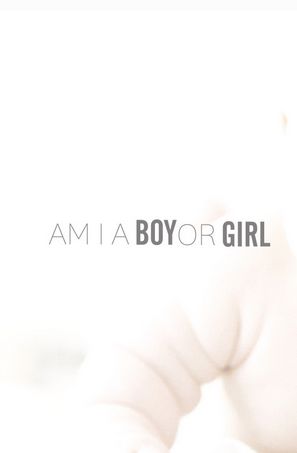 Am I a Boy or Girl ne zaman