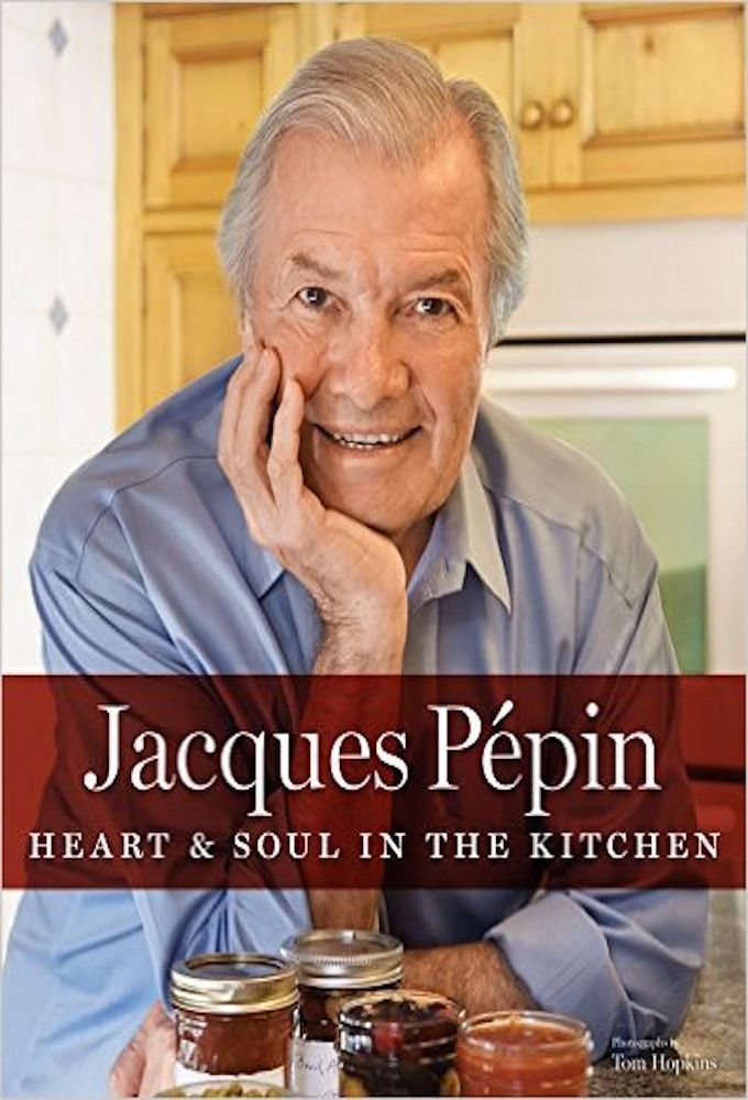 Jacques Pepin's Heart & Soul in the Kitchen ne zaman