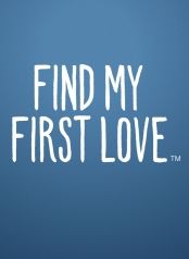 Find My First Love ne zaman