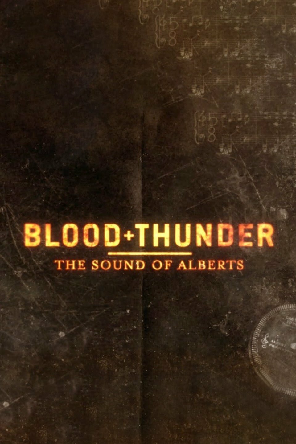 Blood + Thunder: The Sound of Alberts ne zaman