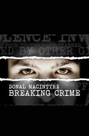 Donal MacIntyre: Breaking Crime ne zaman