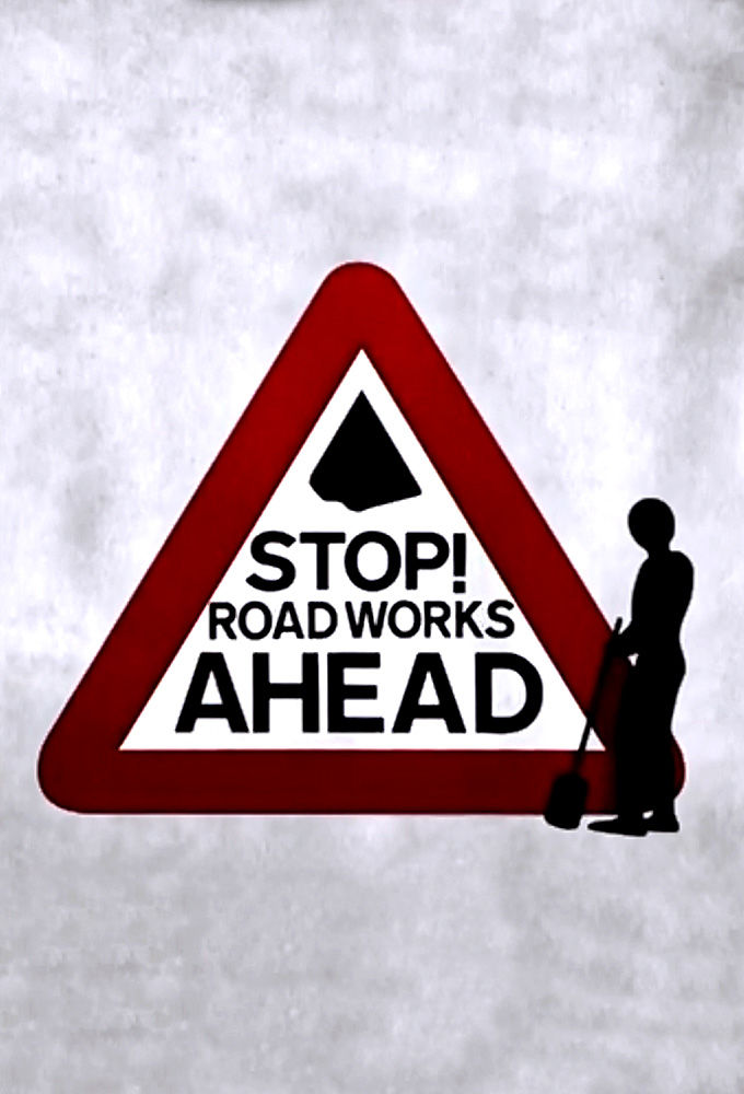 Stop! Roadworks Ahead ne zaman