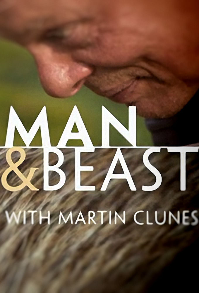 Man & Beast with Martin Clunes ne zaman