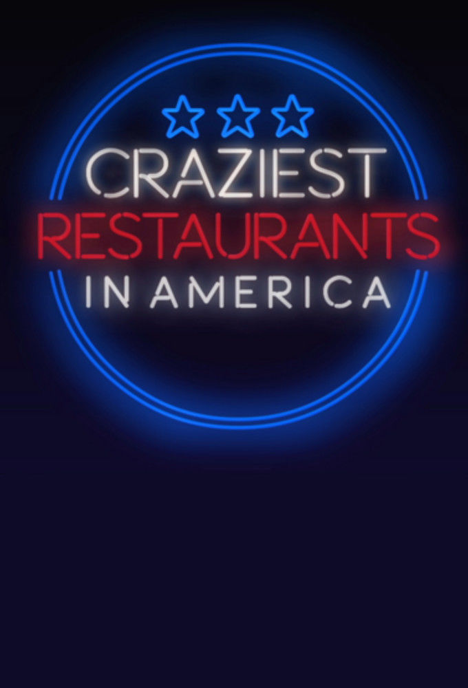 Craziest Restaurants in America ne zaman