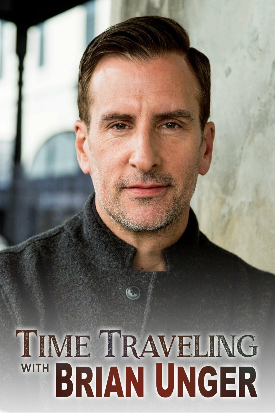 Time Traveling with Brian Unger ne zaman