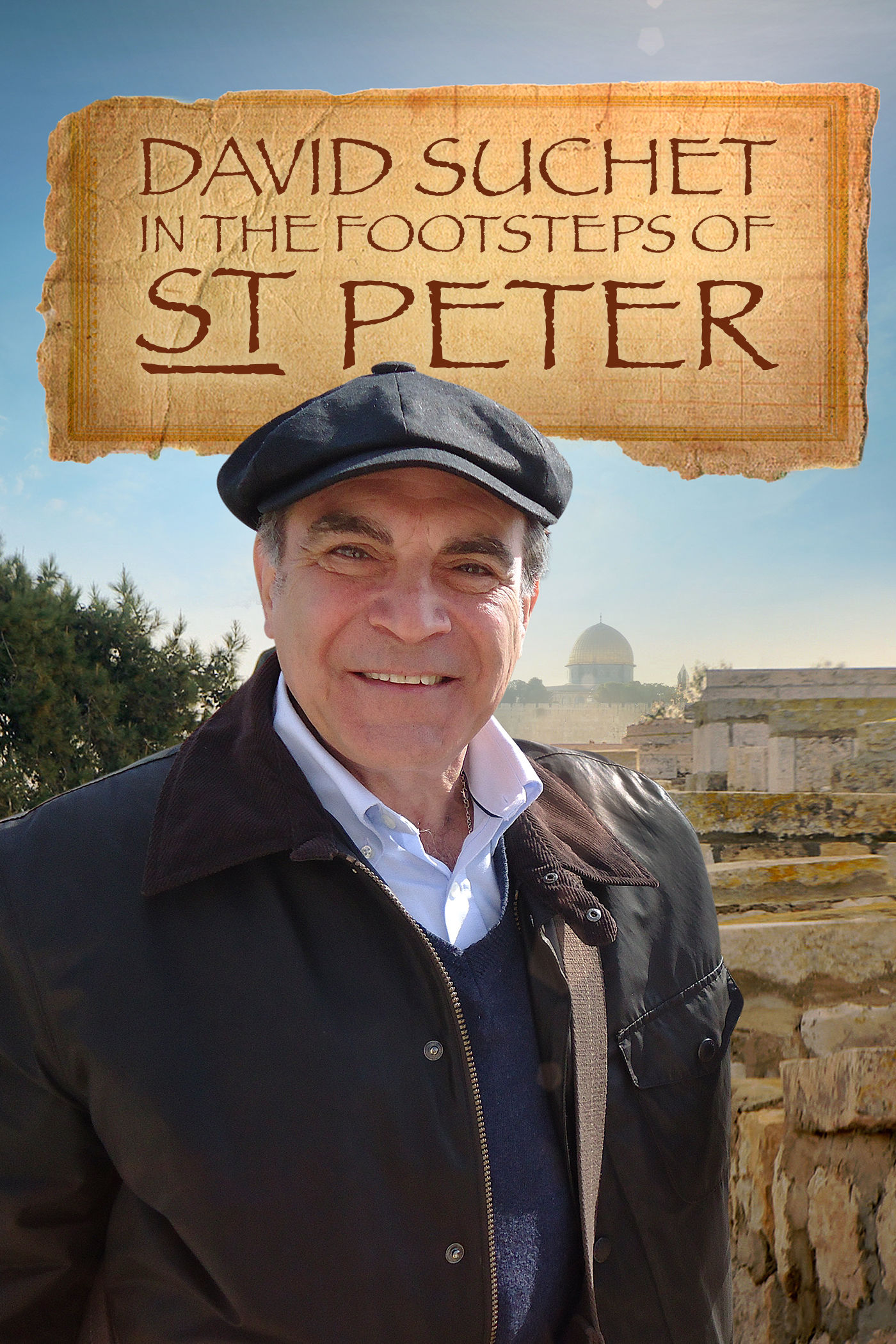 David Suchet: In the Footsteps of Saint Peter ne zaman
