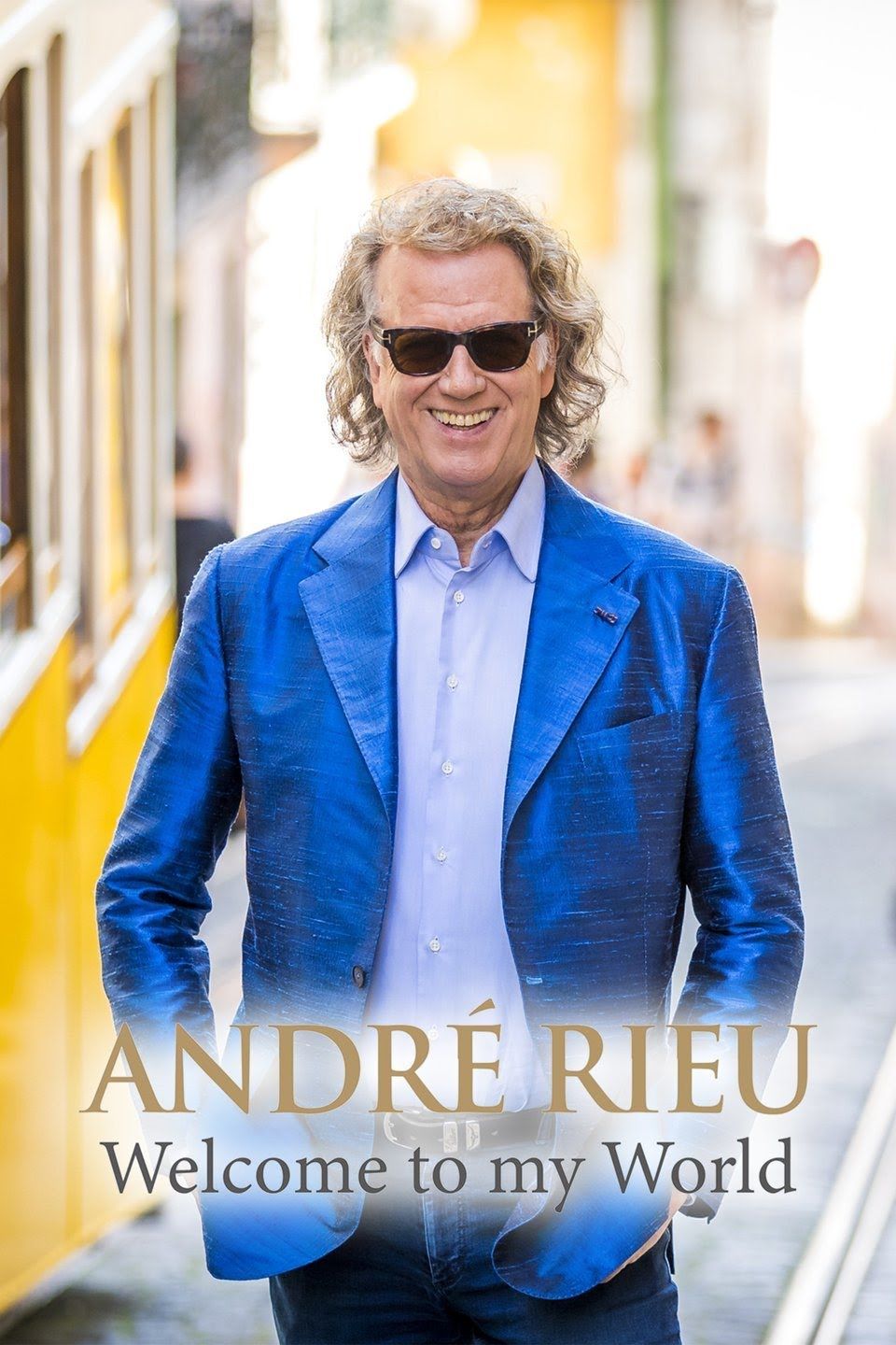 André Rieu: Welcome to my World ne zaman