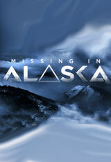 Missing in Alaska ne zaman