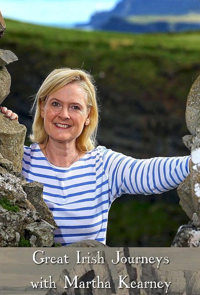 Great Irish Journeys with Martha Kearney ne zaman