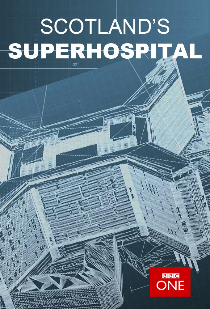 Scotland's Superhospital ne zaman
