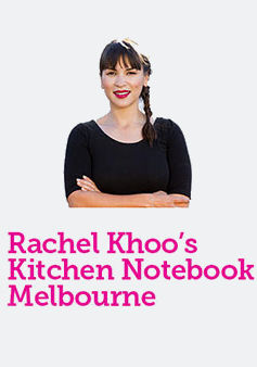 Rachel Khoo's Kitchen Notebook: Melbourne ne zaman