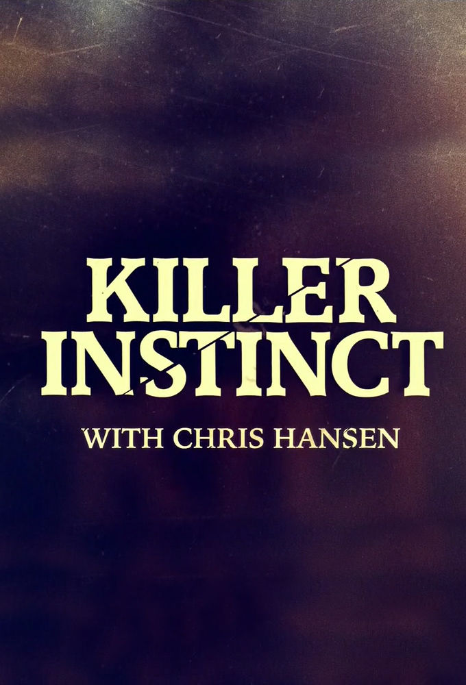 Killer Instinct with Chris Hansen ne zaman