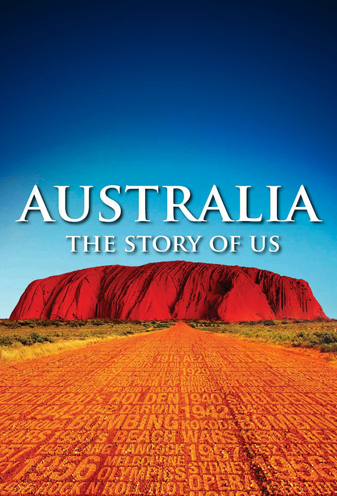 Australia: The Story of Us ne zaman