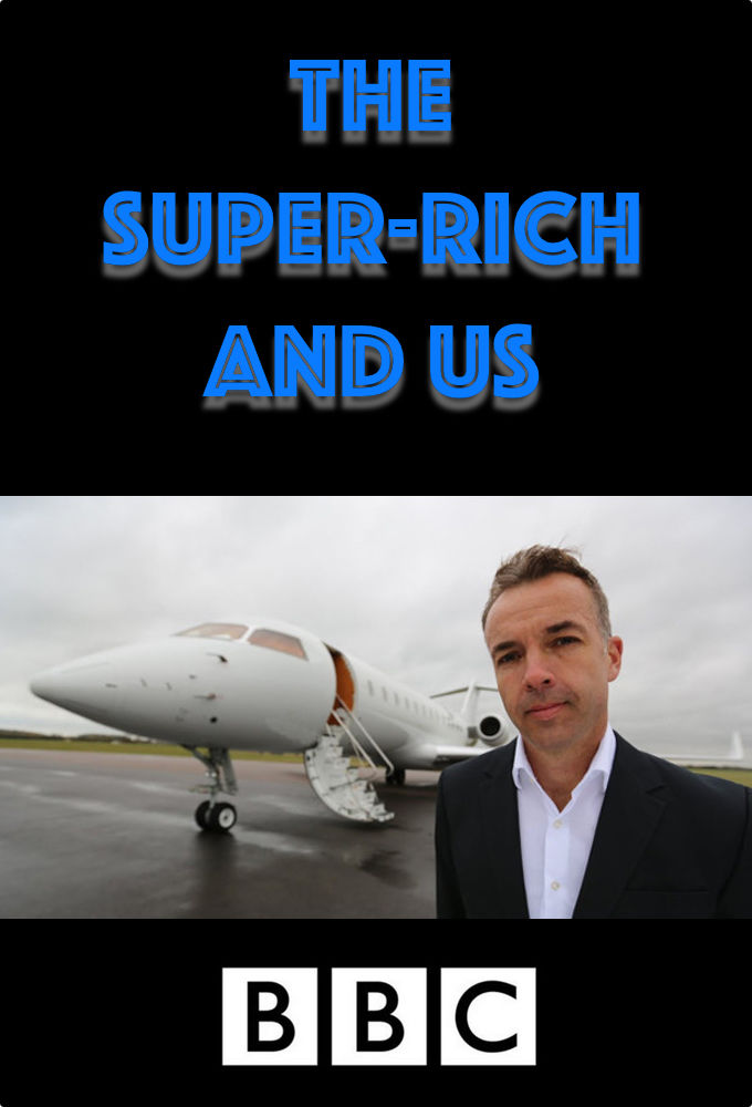 The Super-Rich and Us ne zaman