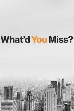What'd You Miss? ne zaman