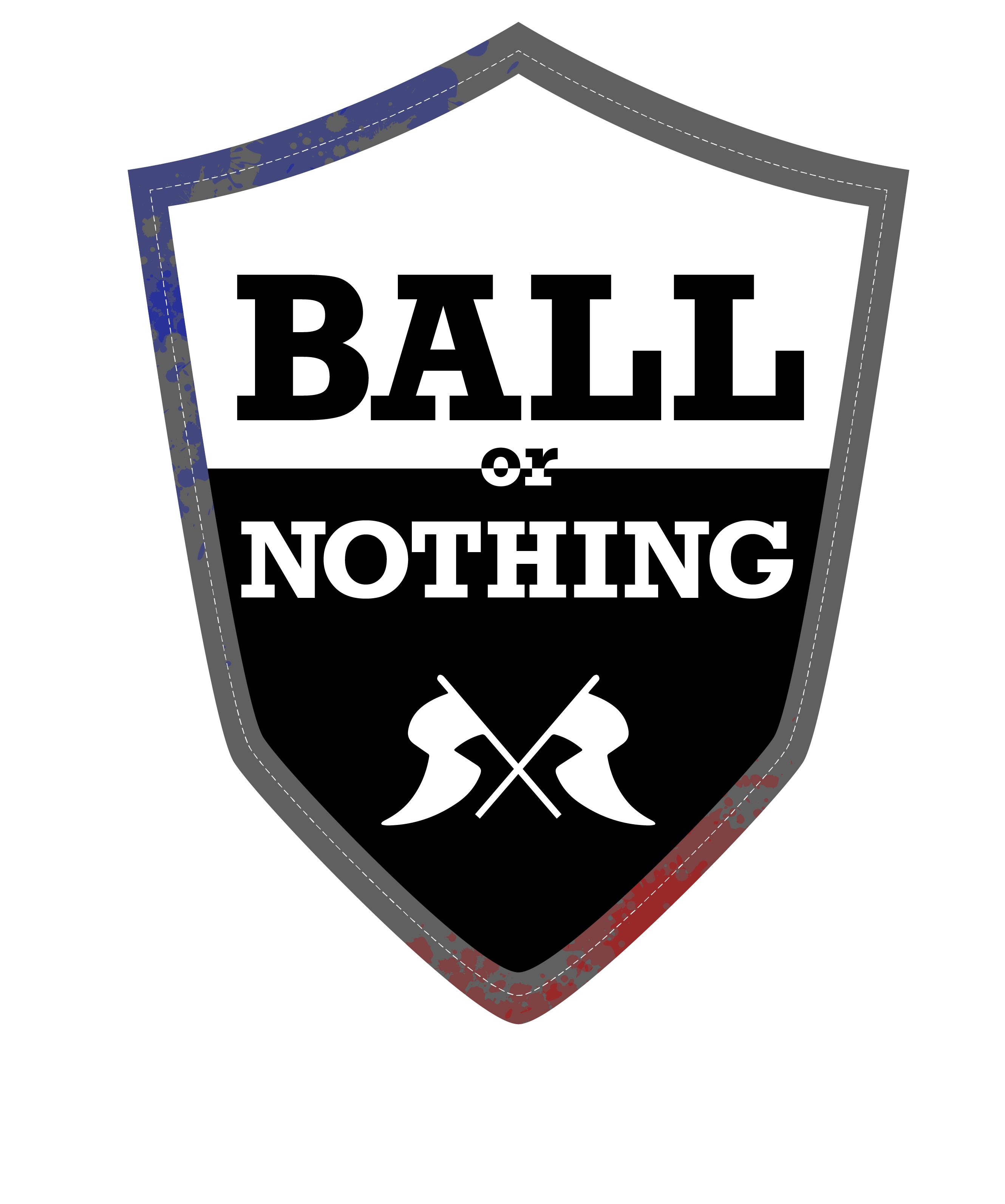 Ball or Nothing ne zaman