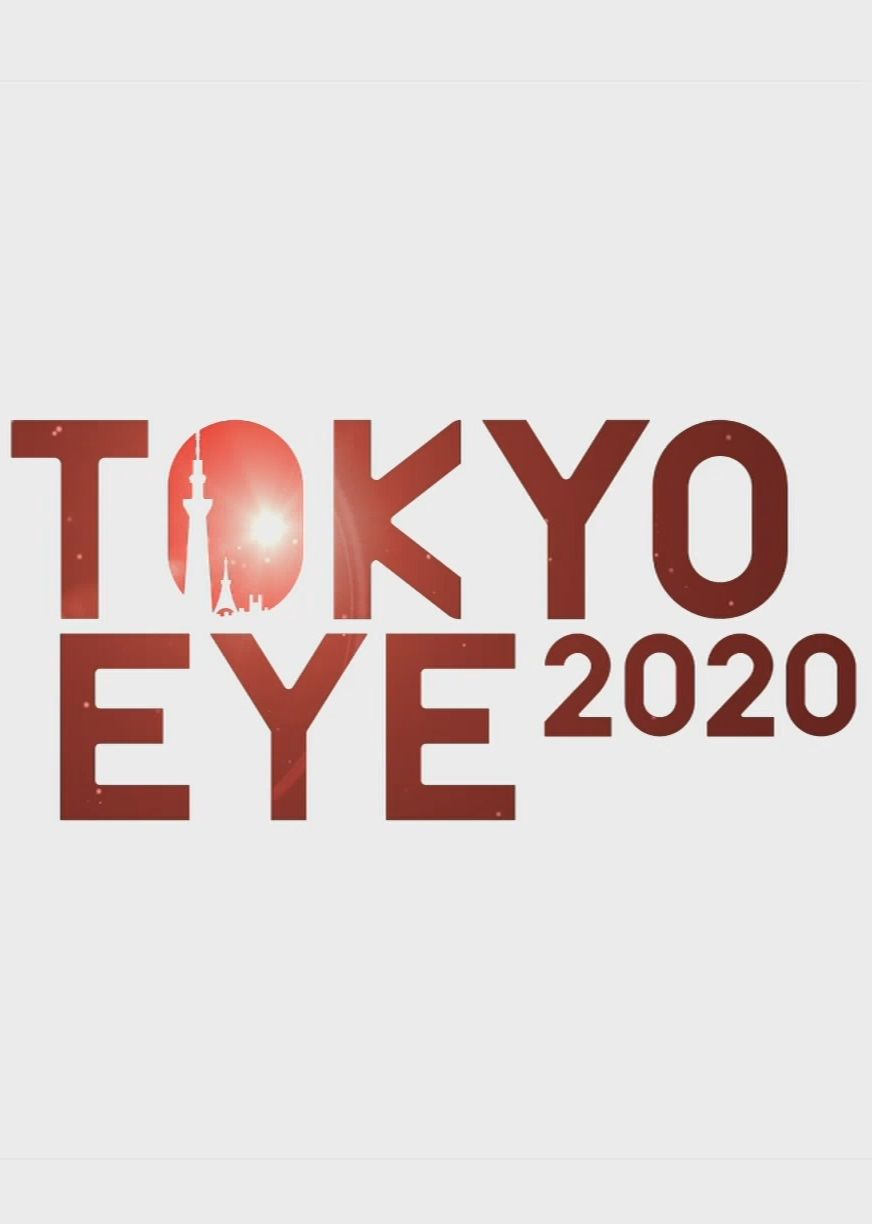 TOKYO EYE 2020 ne zaman