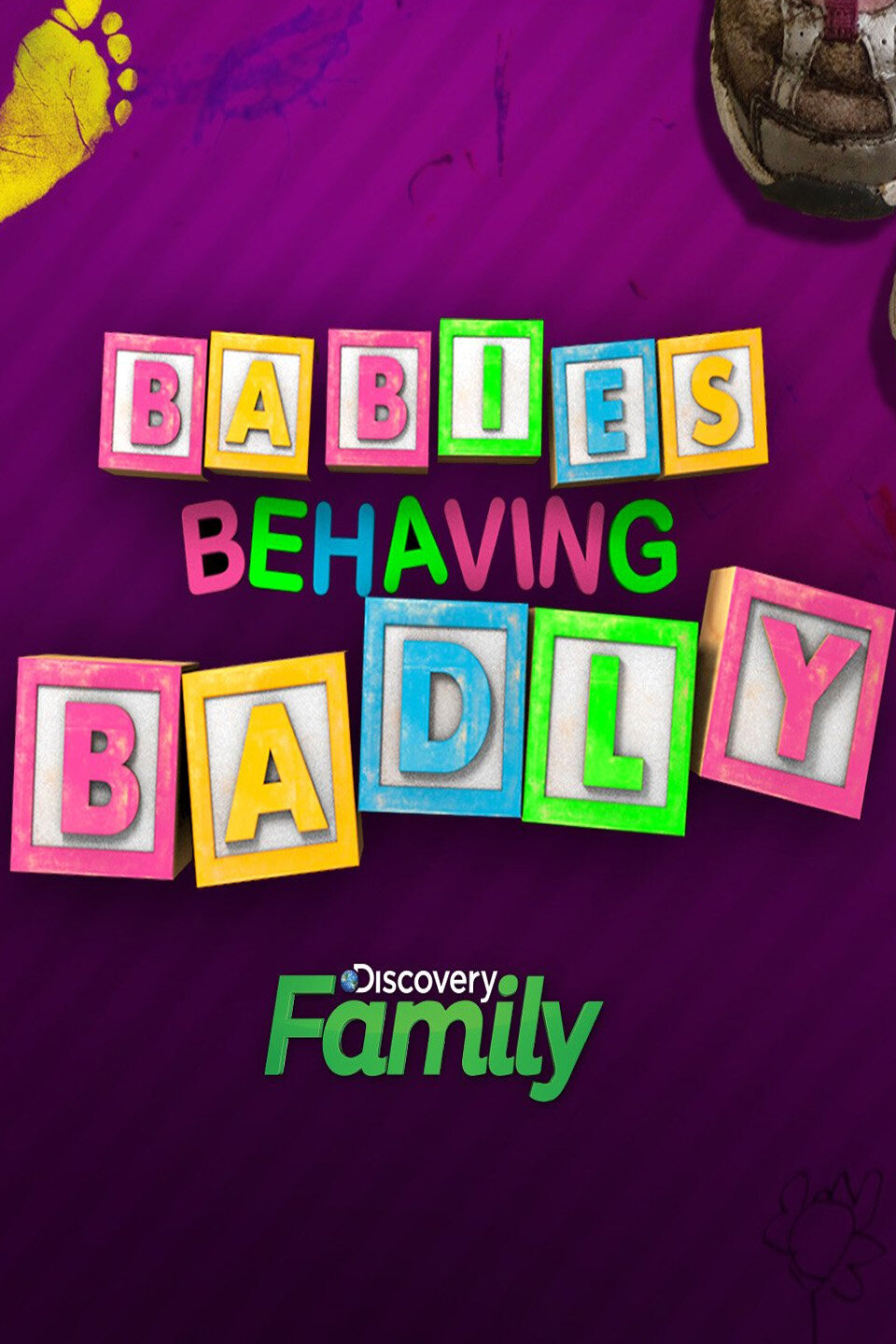 Babies Behaving Badly ne zaman