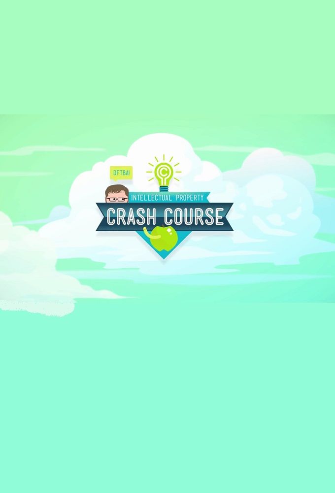 Crash Course Intellectual Property ne zaman