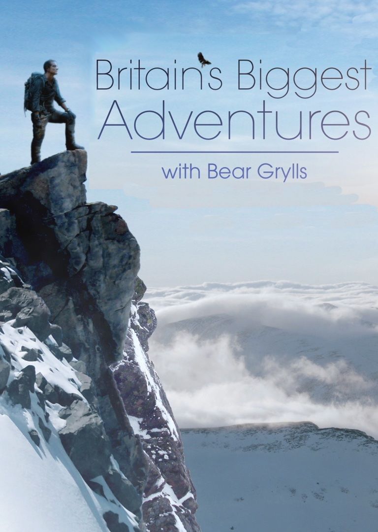 Britain's Biggest Adventures with Bear Grylls ne zaman