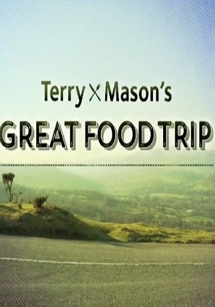 Terry and Mason's Great Food Trip ne zaman