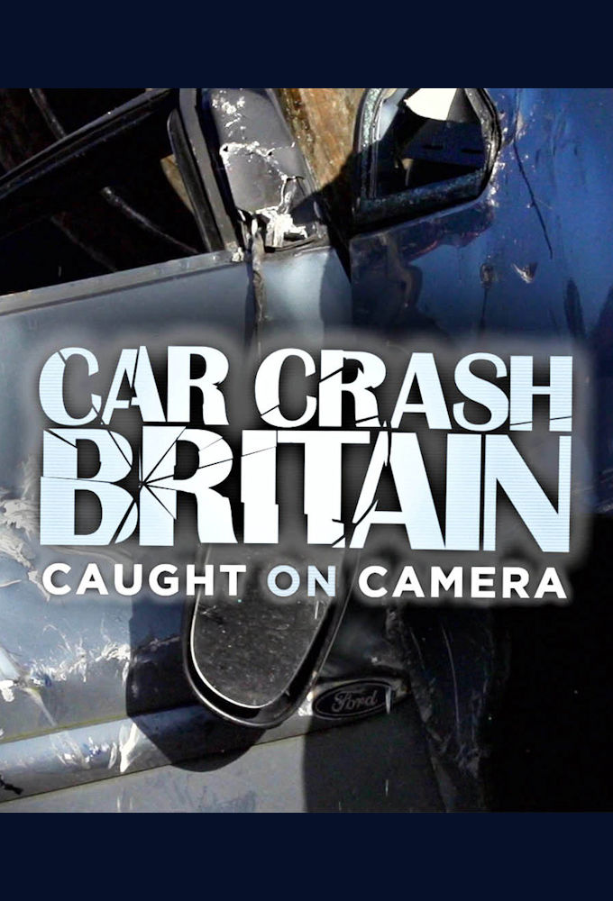 Car Crash Britain: Caught on Camera ne zaman