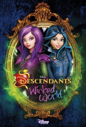 Descendants: Wicked World ne zaman