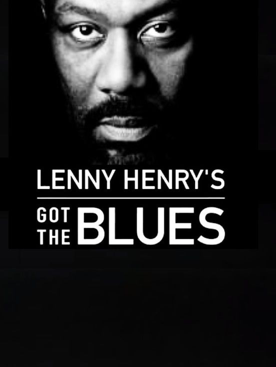 Lenny Henry's Got the Blues ne zaman