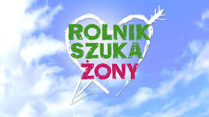 Rolnik szuka żony ne zaman