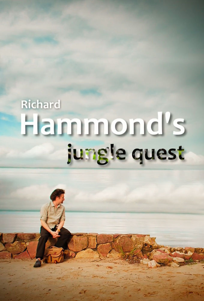 Richard Hammond's Jungle Quest ne zaman