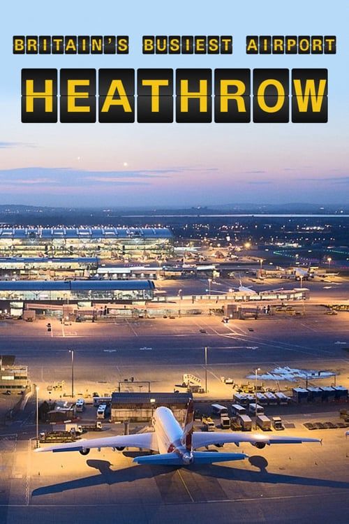 Britain's Busiest Airport - Heathrow ne zaman