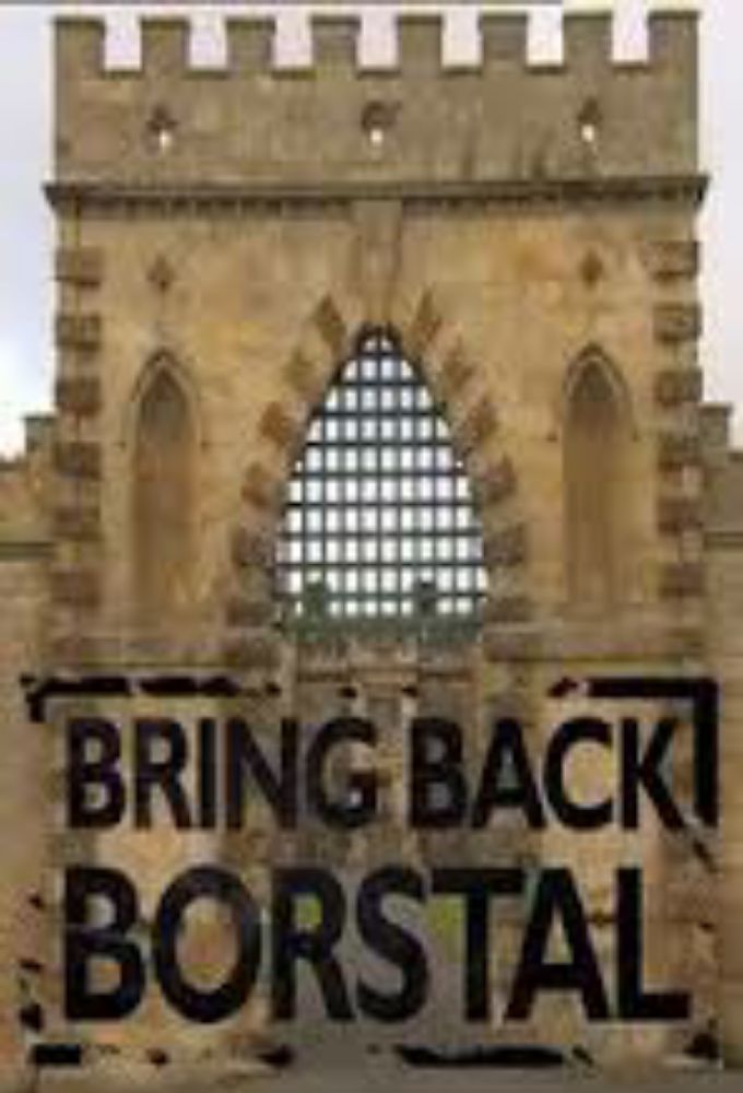 Bring Back Borstal ne zaman