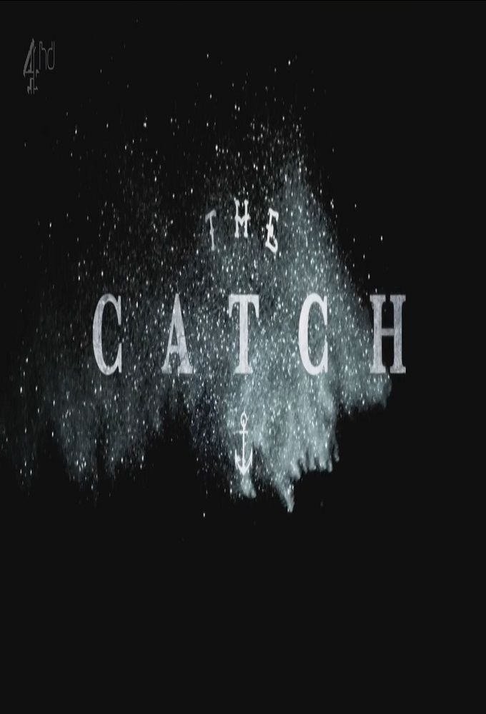 The Catch ne zaman