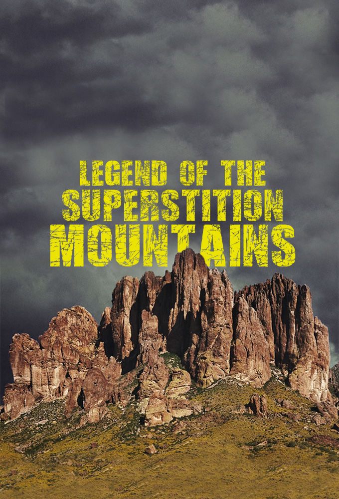 Legend of the Superstition Mountains ne zaman