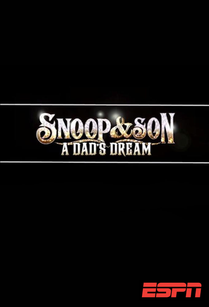 Snoop & Son: A Dad's Dream ne zaman
