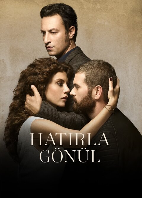 Hatırla Gönül ne zaman
