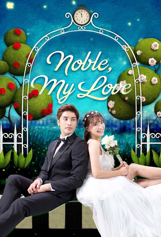 Noble, My Love ne zaman