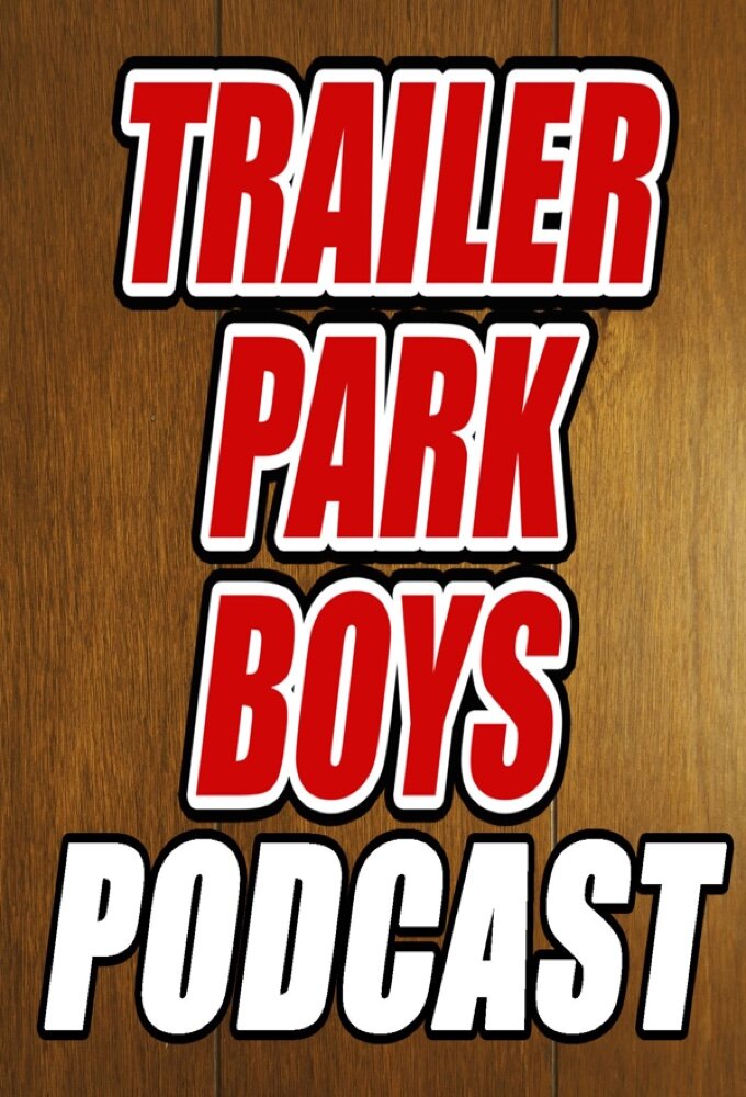 Trailer Park Boys Podcast ne zaman